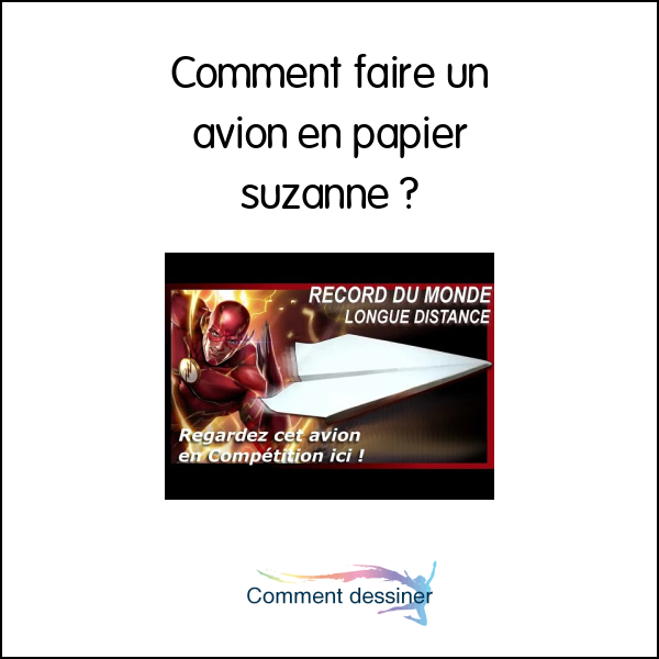 Comment faire un avion en papier suzanne